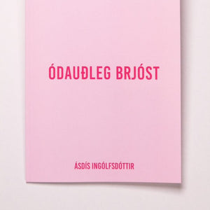 Ódauðleg brjóst - ljóðabók